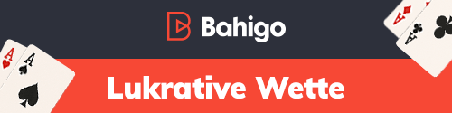 banner mit lukrativen wetten bei bahigo